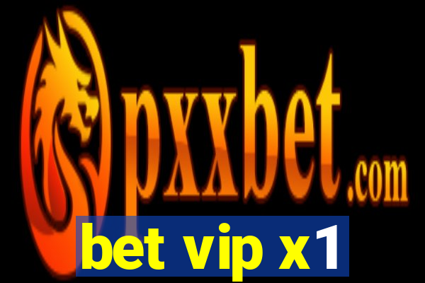 bet vip x1